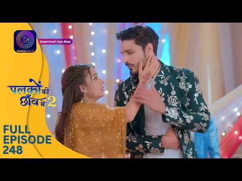 Palkon ki Chhaanv mein 2 | Full Episode 248 | पलकों की छाँव में 2 | Dangal 2