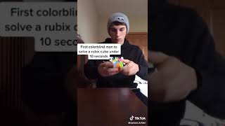 FIRST COLOR BLIND MAN TO SOLVE RUBIKS CUBE UNDER 10 SECONDS! (Tik Tok)