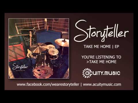 Storyteller - Take Me Home
