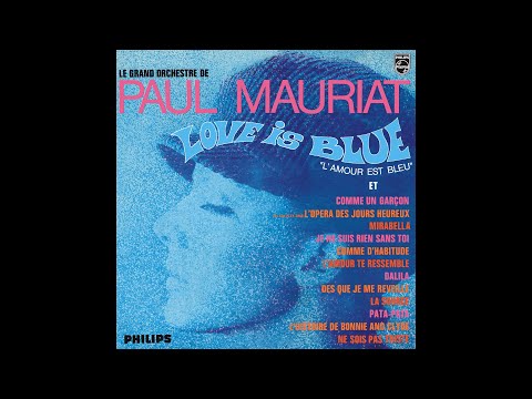 Love Is Blue - 2022 Remaster (Paul Mauriat)
