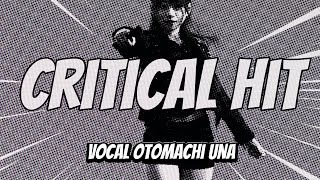 CRITICAL HIT / OTOMACHI Una [official music video]