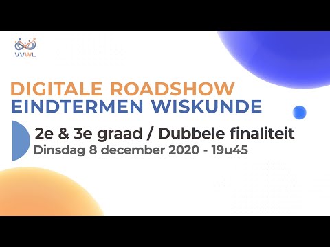 , title : '2e & 3e graad / Dubbele finaliteit - Digitale Roadshow: Eindtermen Wiskunde'