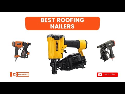 Top 10 Roofing Nailers | Video Review | Best Choices