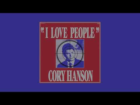 Cory Hanson - I Love People (Full Album)