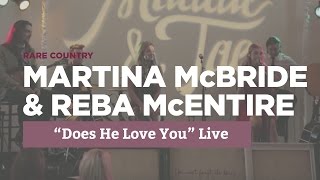 Reba McEntire &amp; Martina McBride - &quot;Does He Love You&quot; (Live)