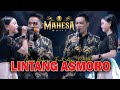 LINTANG ASMORO AYU CANTIKA Feat GERRY MAHESA Viral Tik Tok MAHESA LIVE KALANGAN BOJONEGORO