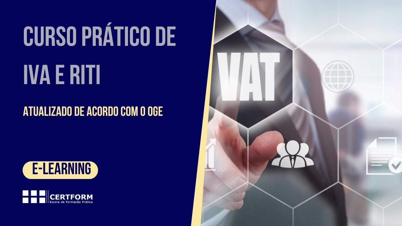🎯 Curso Prático de IVA e RITI: Domine a Fiscalidade Empresarial
