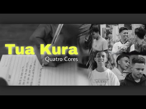 QUATRO CORES  - Tua Kura (Official Music Video)