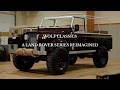 Reimagining The Land Rover Series The Burgundy Wolf Build