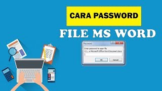 Tips - Cara Pasang Password di Microsoft Word, Mengunci File dari Orang Lain
