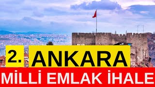 2. ANKARA MİLLİ EMLAK İHALE