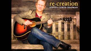 Steven Curtis Chapman- Do Everything
