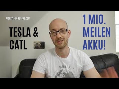 Neue Tesla Kooperation mit CATL! Akku mit 1 Mio. Meilen. Autobatterie für unter 100 $/kWh. MFF
