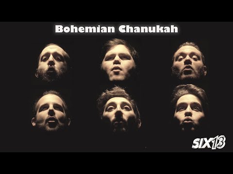 Six13 - Bohemian Chanukah (a Queen adaptation)