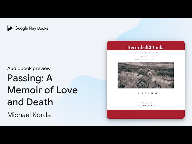 Vídeo relacionado con Passing: A Memoir of Love and Death