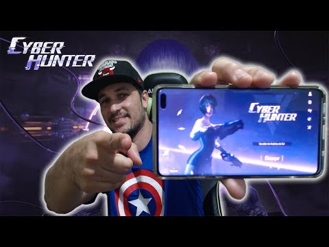 CYBER HUNTER - TESTANDO O SAMSUNG GALAXY S10+!
