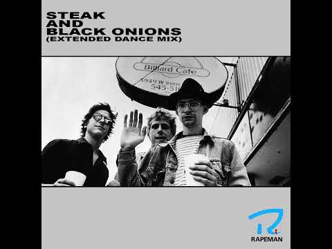 Rapeman - Steak and Black Onions (Extended Dance Mix)