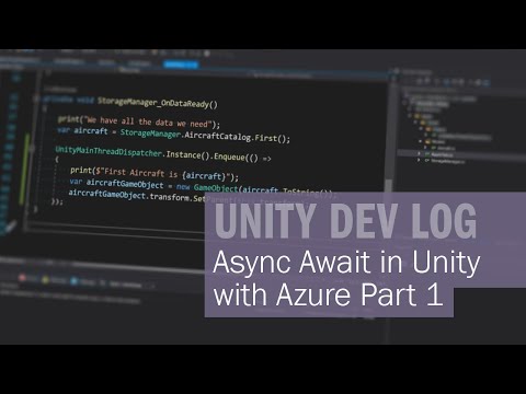 Async Await in Unity with Azure - Part 1