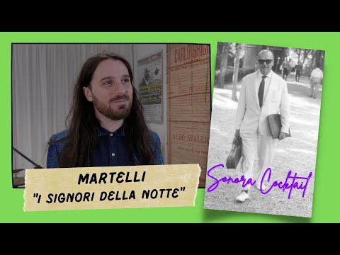SONORA COCKTAIL - "I signori della notte" - MARTELLI