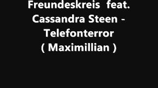 Freundeskreis feat  Cassandra Steen   Telefonterror