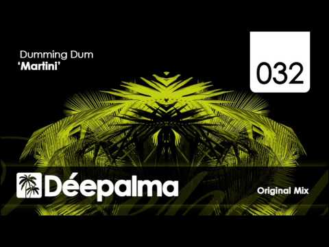 Dumming Dum - Martini (Original Mix)