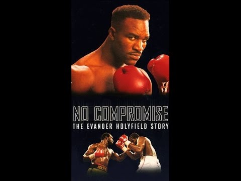No Compromise - The Evander Holyfield Story