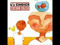 K's Choice - Hide (Album version)