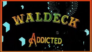 Waldeck   -  Addicted (2007) lyrics