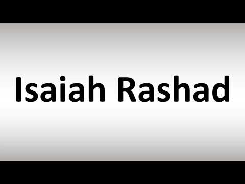 How to Pronounce Isaiah Rashad