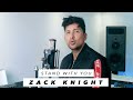 Zack Knight Stand With You