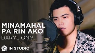 Daryl Ong - Minamahal Pa Rin Ako (Official Recording Session with Lyrics)