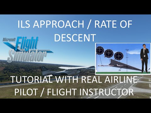ILS Approach Rate of Descent | Theory Quickie | Microsoft Flight Sim | Real Airline Pilot/Instructor