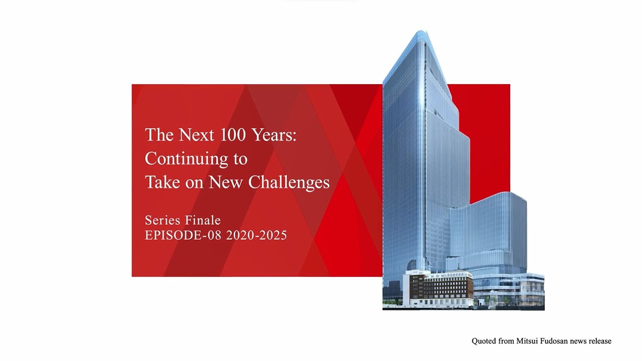 Episode 8 The Next 100 Years: Continuing to Take on New Challenges