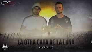 Glope y Cheke - La Otra Cara de la Luna (Prod. By Kael Sounds)