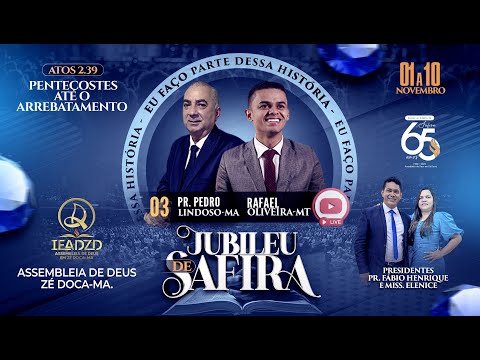 JUBILEU DE SAFIRA - 65 ANOS DE ASSEMBLEIA DE DEUS EM ZÉ DOCA MA (DIA 3)