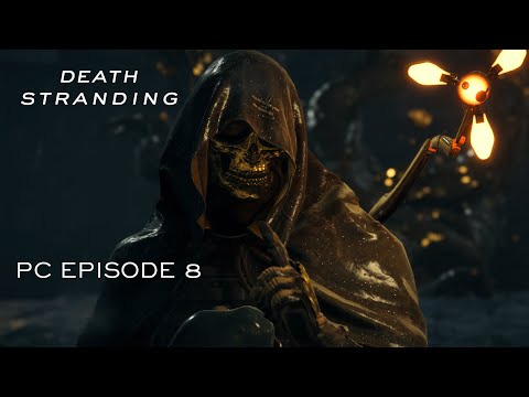 Death Stranding PC Gameplay Walkthrough Episode 8 [ULTRA SETTINGS RTX 2080 i7-10700K]