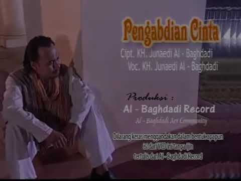 Kh.Junaedi Al Baghdadi - Pengabdian Cinta