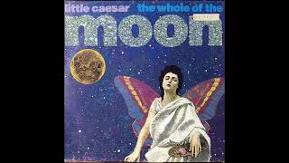 LITTLE CAESAR - THE WHOLE OF THE MOON (APOLLO 11 STAGE TWO)