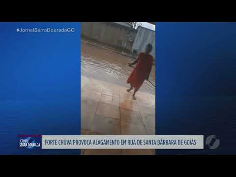 Temporal alaga rua e causa transtornos em Santa Bárbara de Goiás