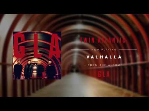 Twin Atlantic - Valhalla (Audio)