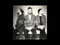 Port Noir - Reverence 