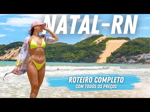 NATAL/RN - COMPLETE 7-DAY ITINERARY (WITH PRICES)