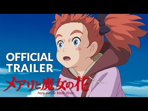 Mary and the Witch's Flower (Trailer)