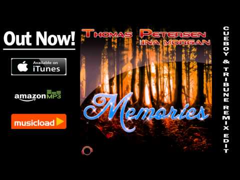 Thomas Petersen feat. Ina Morgan - Memories (Cueboy & Tribune Remix Edit) /// VÖ: 10.01.2014