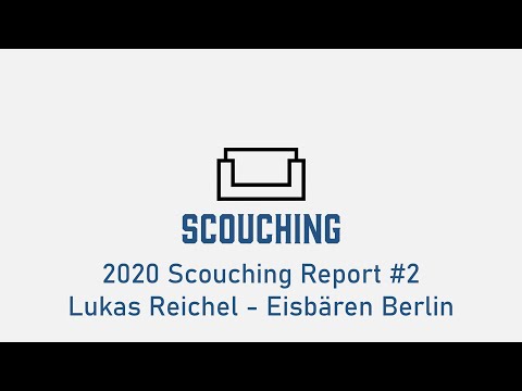 2020 Scouching Report #2 - Lukas Reichel