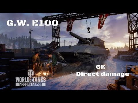 G.W.E100 in Erlenberg:6K direct damage :Wot console - World of Tanks console