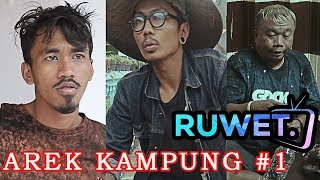 Download lagu AREK KAMPUNG ' RUWET TV The Series episode 1 ' mp3