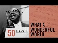 The Louis Armstrong House Museum Celebrates 50 Years of "What a Wonderful World"