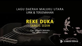 Download lagu REKE DUKA Lagu Daerah Maluku Utara_Bahasa Tidore_Lirik & Terjemahannya mp3