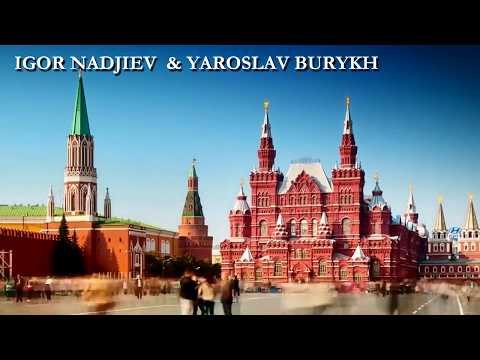 ИГОРЬ НАДЖИЕВ & ЯРОСЛАВ БУРЫХ. 'МАТУШКА РОССИЯ' /ПРЕМЬЕРА ДУЭТА, май 2018 г./